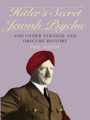 cover image of Hitler's Secret Jewish Psychic: and Other Strange and Obscure History